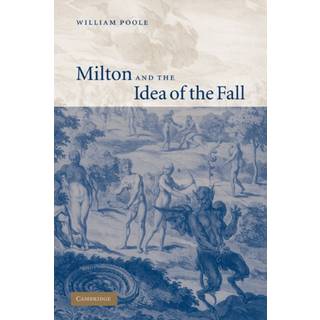 Milton and the Idea of the Fall