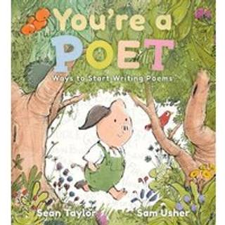 You're a Poet: Ways to Start Writing Poems