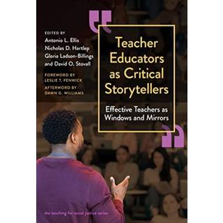Teacher Educators As Critical Storytellers