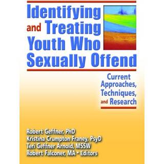 Identifying and Treating Youth Who Sexually Offend