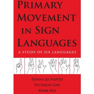 Primary Movement in Sign Languages - A Study of Six Languages