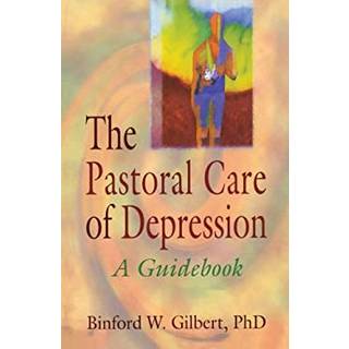 The Pastoral Care of Depression