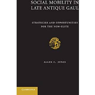 Social Mobility in Late Antique Gaul