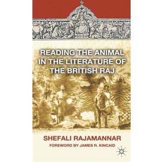 Reading the Animal in the Literature of the British Raj