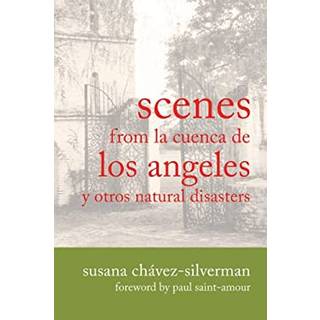 SCENES from LA CUENCA DE LOS ANGELES Y OTROS NATURAL DISASTERS