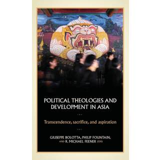 Political Theologies and Development in Asia