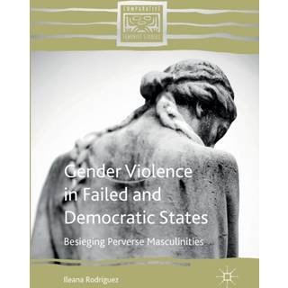 Gender Violence in Failed and Democratic States