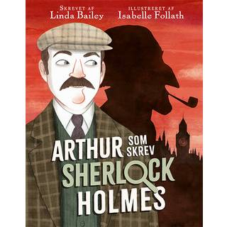 Arthur, som skrev Sherlock Holmes