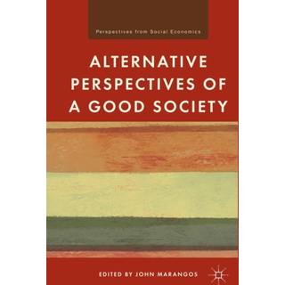 Alternative Perspectives of a Good Society