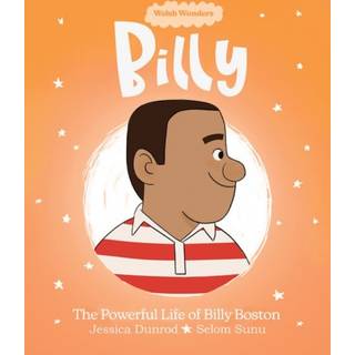 Welsh Wonders: Billy - The Powerful Life of Billy Boston