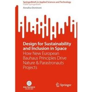 Design for Sustainability and Inclusion in Space