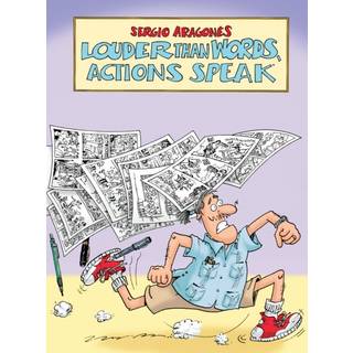 Louder Than Words, Actions Speak