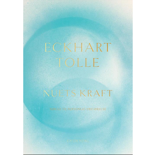 Nuets kraft af Eckhart Tolle