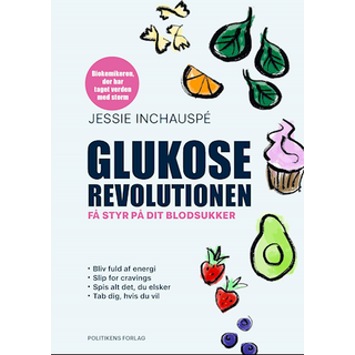 Jessie Inchauspé - Glukoserevolutionen - Få styr på dit blodsukker