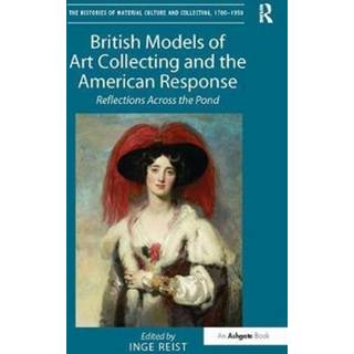 British Models of Art Collecting and the American Response