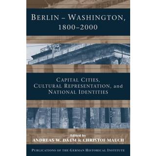 Berlin - Washington, 1800–2000
