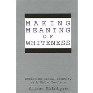 Making Meaning of Whiteness
