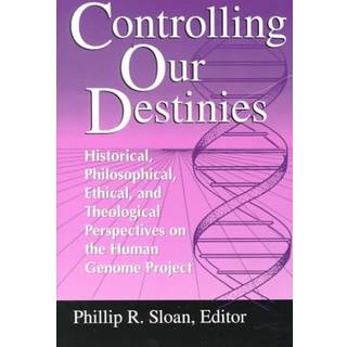Controlling Our Destinies