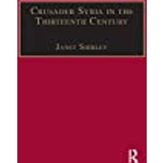 Crusader Syria in the Thirteenth Century