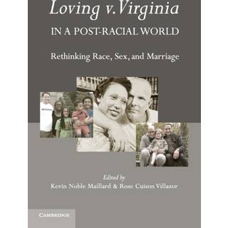 Loving v. Virginia in a Post-Racial World