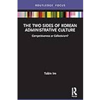 The Two Sides of Korean Administrative Culture