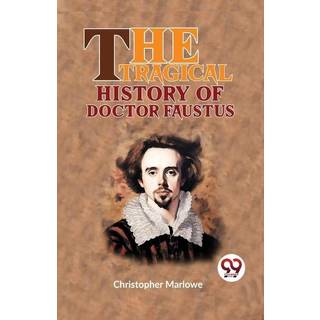 The Tragical History of Doctor Faustus