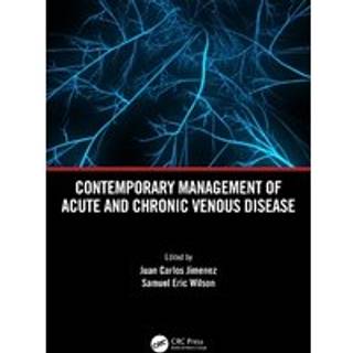 Contemporary Management of Acute and Chronic Venous Disease