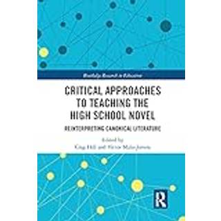 Critical Approaches to Teaching the High School Novel