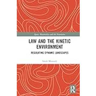 Law and the Kinetic Environment