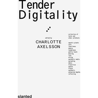 Tender Digitality