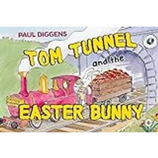 Tom Tunnel and the Easter Bunny