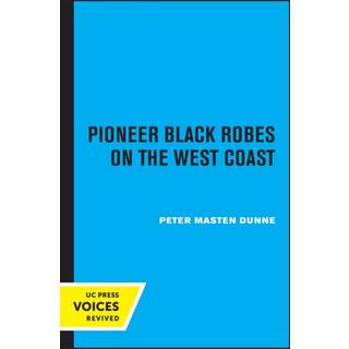Pioneer Black Robes on the West Coast
