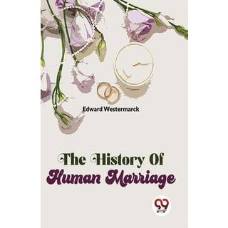The History of Human Marriage