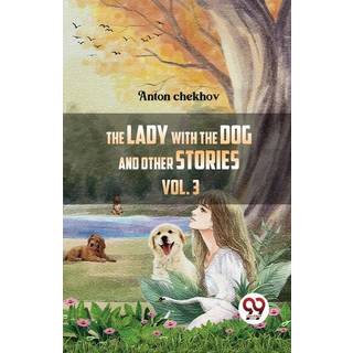 The Lady with the Dog and Other Stories