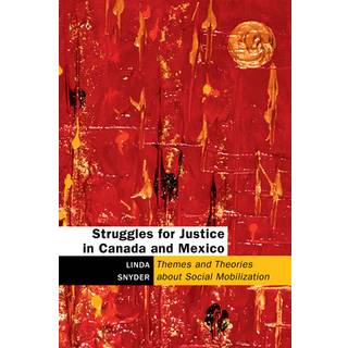 Struggles for Justice in Canada and Mexico