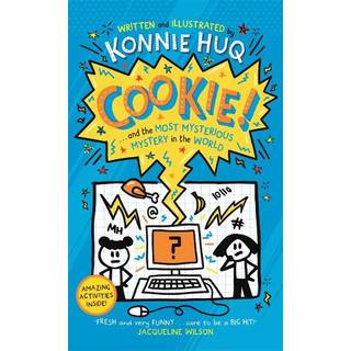 Cookie! (Book 3): Cookie and the Most Mysterious Mystery in the World