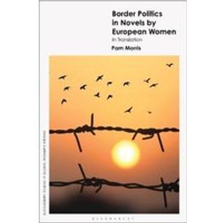 Border Politics in Novels by European Women in Translation