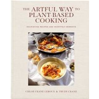 The Artful Way to Plant-Based Cooking