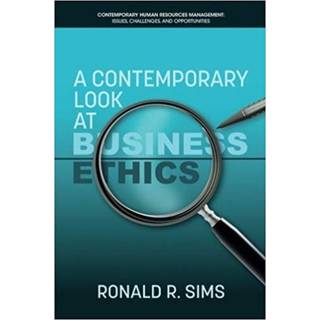 A Contemporary Look at Business Ethics