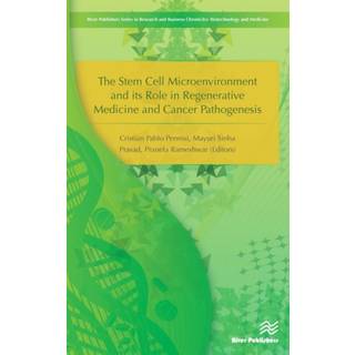 The Stem Cell Microenvironment and Its Role in Regenerative Medicine and Cancer Pathogenesis
