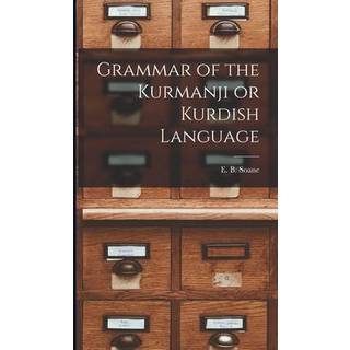 Grammar of the Kurmanji or Kurdish Language