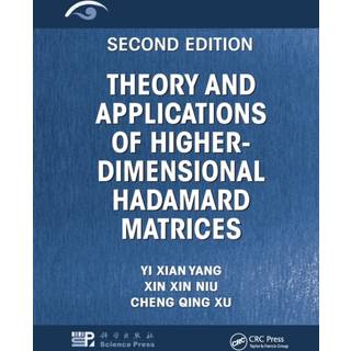 Theory and Applications of Higher-Dimensional Hadamard Matrices, Second Edition