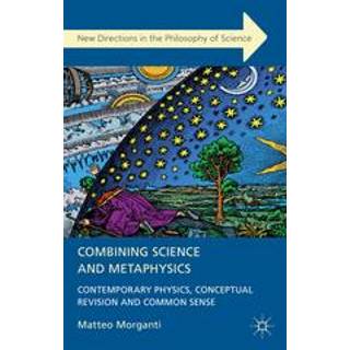 Combining Science and Metaphysics