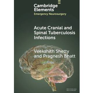 Cranial and Spinal Tuberculosis Infections including Acute Presentations
