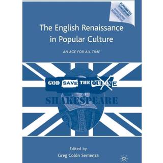 The English Renaissance in Popular Culture