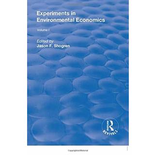 Experiments in Environmental Economics