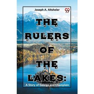 The Rulers of the Lakes