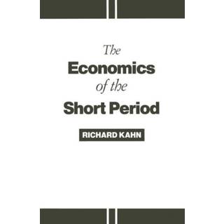The Economics of the Short Period