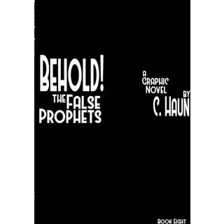 Behold! The False Prophets