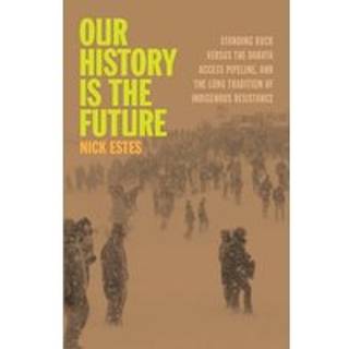 Our History Is the Future